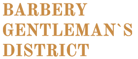 BARBERY GENTLEMAN`S DISTRICT